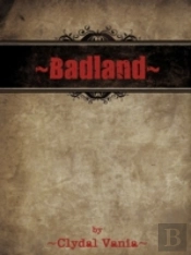 ~Badland~