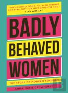 Badly Behaved Women