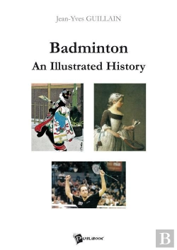 Bertrand.pt - Badminton : An Illustrated History