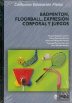 Bádminton, Floorball, Expresión Corporal Y Juegos
