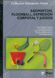 Bádminton, Floorball, Expresión Corporal Y Juegos
