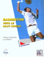 Badminton. Vers Le Haut Niveau.