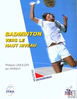 Bertrand.pt - Badminton. Vers Le Haut Niveau.