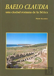 Baelo Claudia, Una Ciudad Romana De Bética