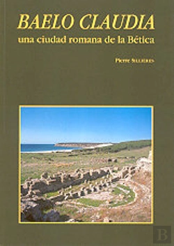 Bertrand.pt - Baelo Claudia, Una Ciudad Romana De Bética
