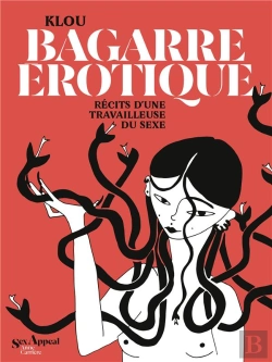 Bertrand.pt - Bagarre Érotique : Récits D'Une Travailleuse Du Sexe