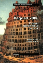 Bagdad 2000 - L'Avenir Géopolitique De L'Irak
