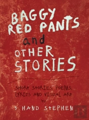 Baggy Red Pants And Other Stories