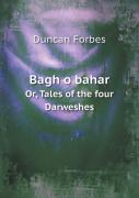 Bagh O Bahar Or, Tales Of The Four Darweshes