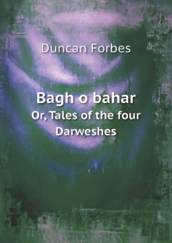 Bertrand.pt - Bagh O Bahar Or, Tales Of The Four Darweshes