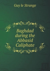 Baghdad During The Abbasid Caliphate