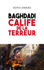 Baghdadi, Calife De La Terreur
