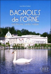 Bagnoles De L'Orne, Médecine, Santé, Nature