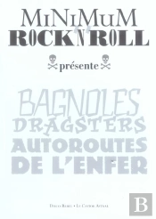 Bagnoles Dragsters, Autoroutes De L'Enfer