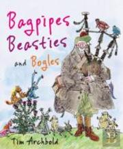 Bagpipes, Beasties And Bogles
