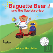 Baguette Bear And The Sac Surprise - French And English For Kids