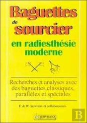 Baguettes De Sourcier ; En Radiesthésie Moderne