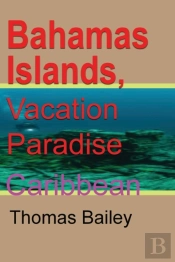 Bahamas Islands, Vacation Paradise