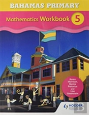 Bahamas Pri Maths Wkbk 5