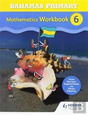 Bahamas Pri Maths Wkbk 6