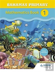Bahamas Primary Mathematics Book 1