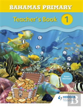 Bahamas Primary Mathematics Teacher'S Book 1