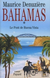 Bahamas T.1 ; Le Pont De Buena Vista