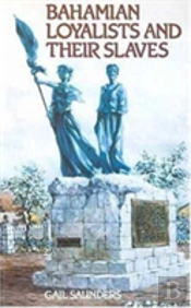 Bahamian Loyalists And Their Slaves