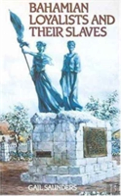 Bertrand.pt - Bahamian Loyalists And Their Slaves