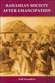 Bahamian Society Since Emancipation