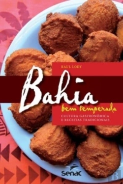 Bertrand.pt - Bahia Bem Temperada: Cultura Gastronomic