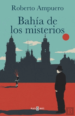 Bertrand.pt - Bahía De Los Misterios (Detective Cayetano Brulé 7)