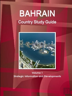Bertrand.pt - Bahrain Country Study Guide Volume 1 Strategic Information And Developments