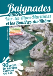 Baignades Dans Le Var, Les Alpes- Maritimes Et Les Bouches Du Rhone