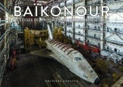 Baikonour, Reliques Du Programme Spatial Sovietique