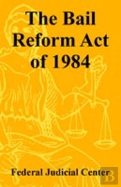 Bail Reform Act Of 1984