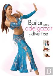 Bailar Para Adelgazar Y Divertirse