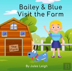 Bertrand.pt - Bailey And Blue Visit The Farm