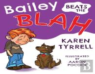 Bailey Beats The Blah