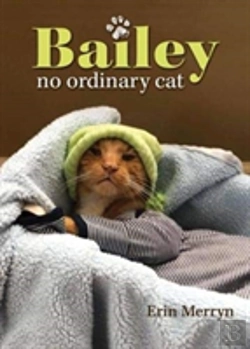 Bertrand.pt - Bailey, No Ordinary Cat