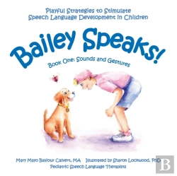 Bertrand.pt - Bailey Speaks! Book One