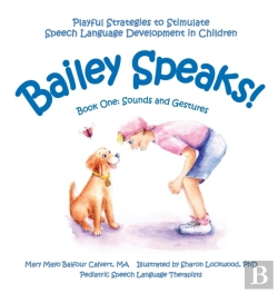 Bertrand.pt - Bailey Speaks! Book One