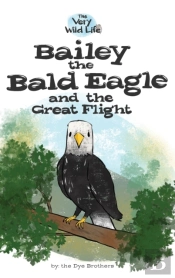 Bailey The Bald Eagle And The Great Flight