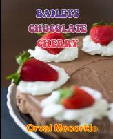 Baileys Chocolate Cherry