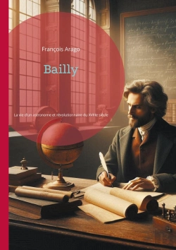 Bertrand.pt - Bailly - La Vie D Un Astronome Et Revol