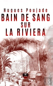 Bain De Sang Sur La Riviera