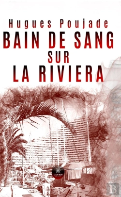 Bertrand.pt - Bain De Sang Sur La Riviera