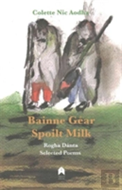 Bainne Gear : Spoilt Milk