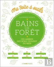 Bains De Foret - Ces Arbres Qui Nous Veulent Du Bien