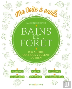 Bertrand.pt - Bains De Foret - Ces Arbres Qui Nous Veulent Du Bien